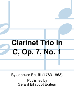 Clarinet Trio In C, Op. 7, No. 1