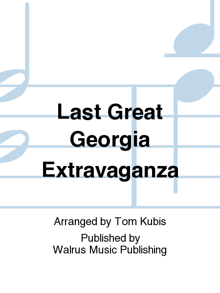Last Great Georgia Extravaganza
