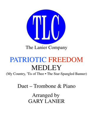 PATRIOTIC FREEDOM MEDLEY (Duet – Trombone and Piano/Score and Parts)