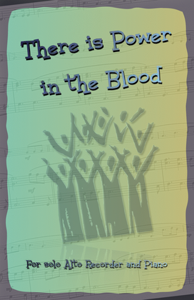 There is Power in the Blood, Gospel Hymn for Alto Recorder and Piano