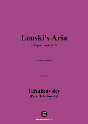 Tchaikovsky-Lenski's Aria,from 'Eugene Onegin,Op.24',Op.24,in d minor
