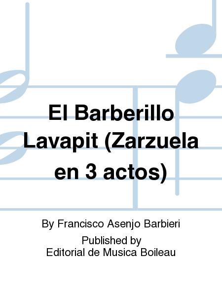 El Barberillo Lavapit (Zarzuela en 3 actos)