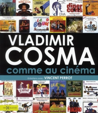 Vladimir cosma comme au cinema livre 200 pages