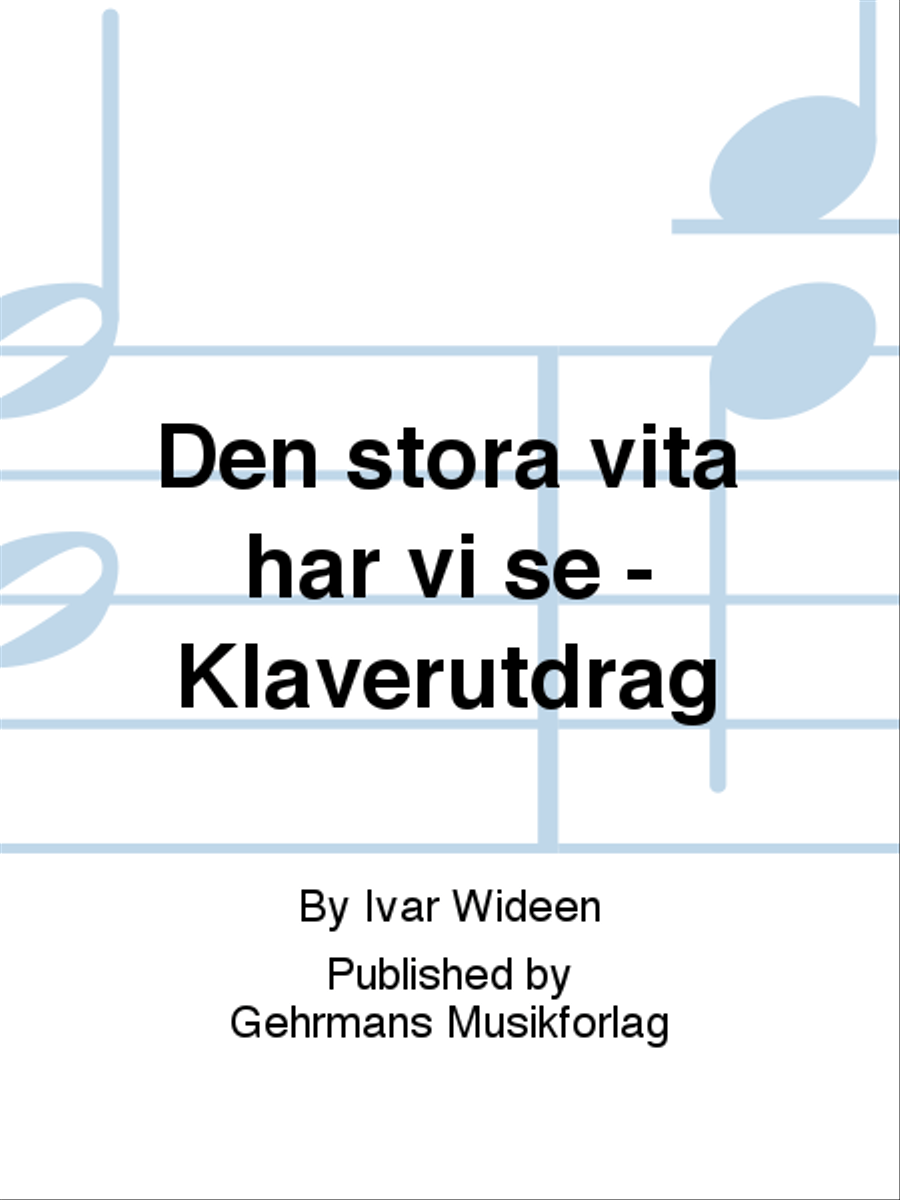 Den stora vita har vi se - Klaverutdrag 4-Part scores gallery preview page 1