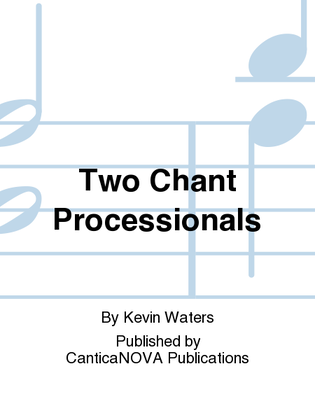 Book cover for Two Chant Processionals