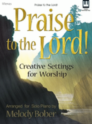 Book cover for Praise to the Lord!