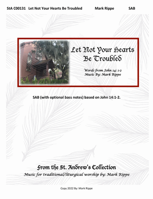 Let Not Your Hearts Be Troubled (StA C00131)