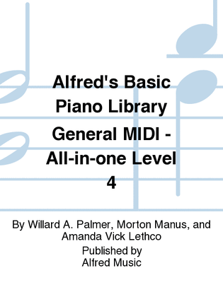 Book cover for Alfred's Basic Piano Library General MIDI - All-in-one Level 4