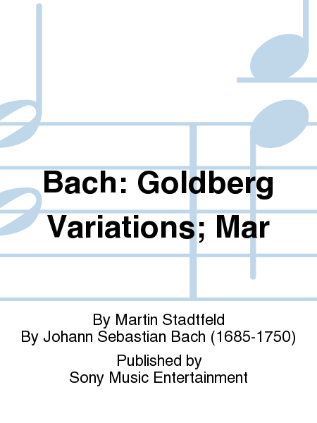 Bach: Goldberg Variations; Mar