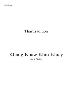 Khang Khaw Khin Kluay for 3 Flutes