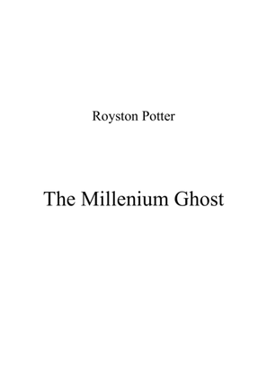 The Millennium Ghost