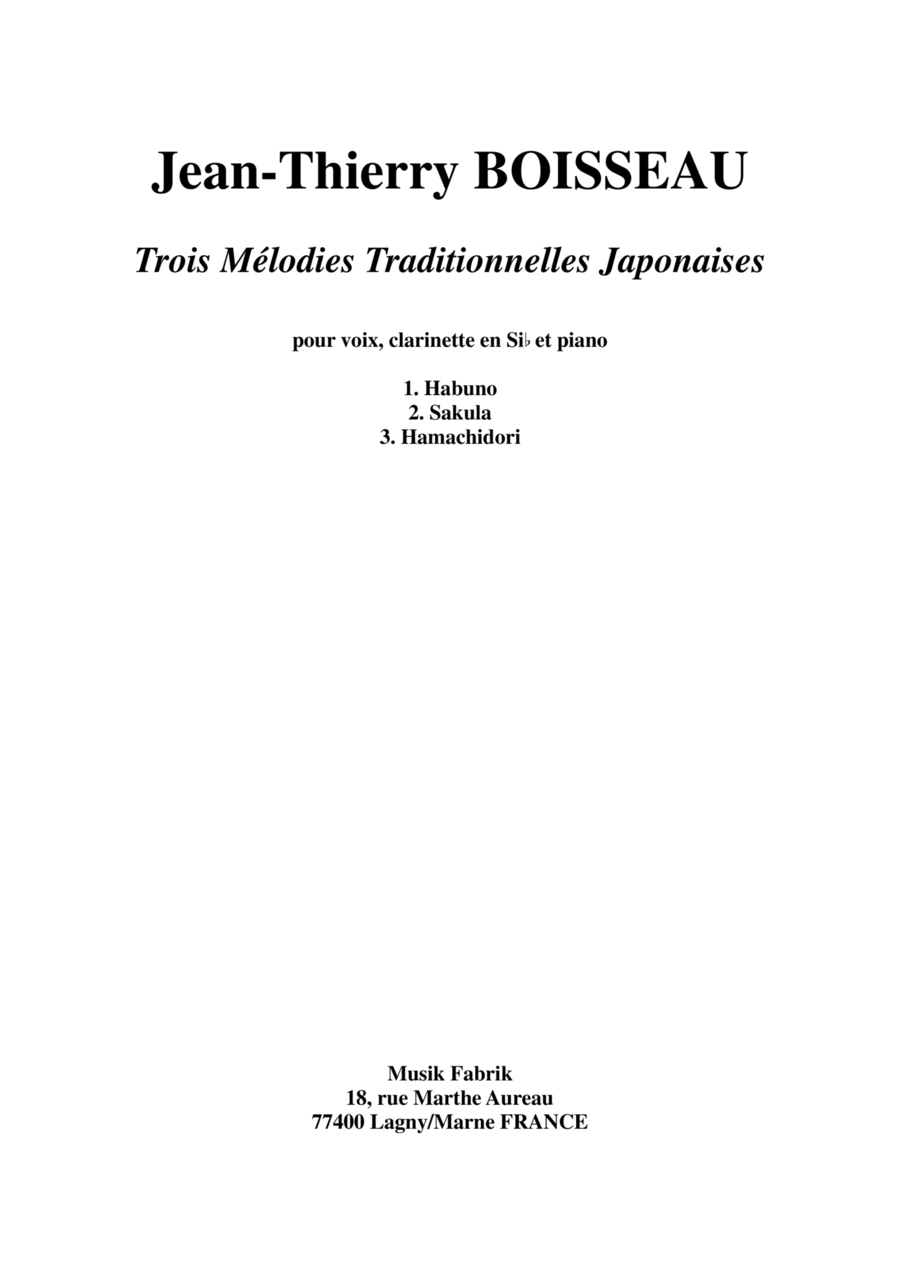 Jean-Thierry Boisseau: Trois Mélodies Japonaises for medium voice, Bb clarinet and piano Small Ensemble scores gallery preview page 1