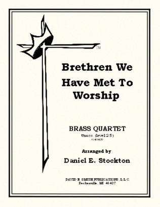 Brethren We Have Met/Worship