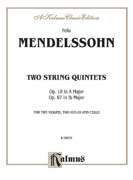 Quintets, Op. 18 (A Major) and Op. 87 (Bb Major)