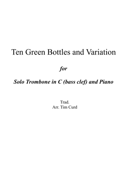 Ten Green Bottles and Variations for Trombone/Euphonium in C (bass clef) and Piano image number null