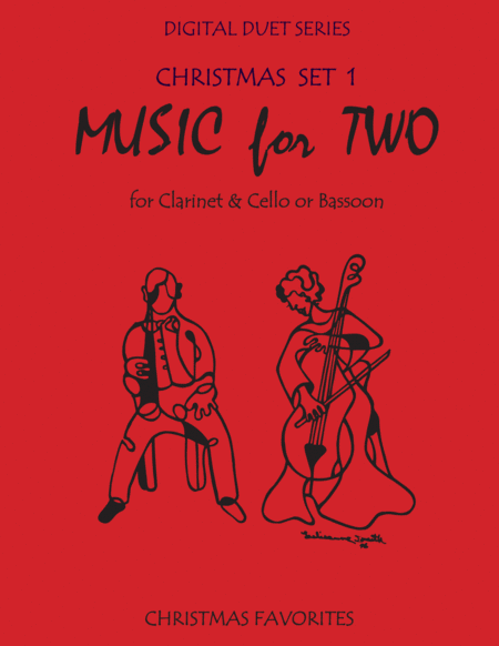 Christmas Duets for Clarinet and Cello or Clarinet & Bassoon - Set 1 - Music for Two
