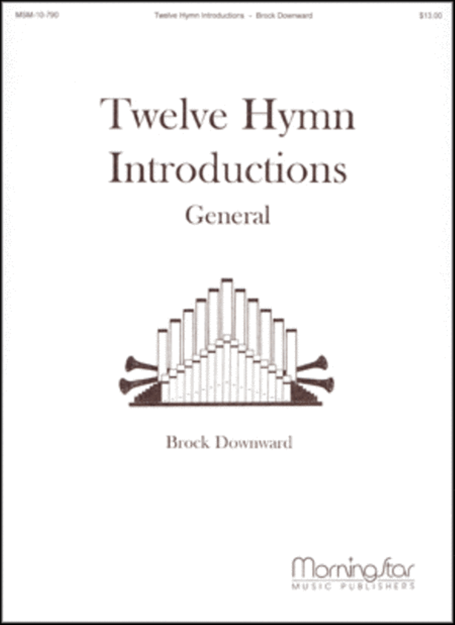 Twelve Hymn Introductions, General