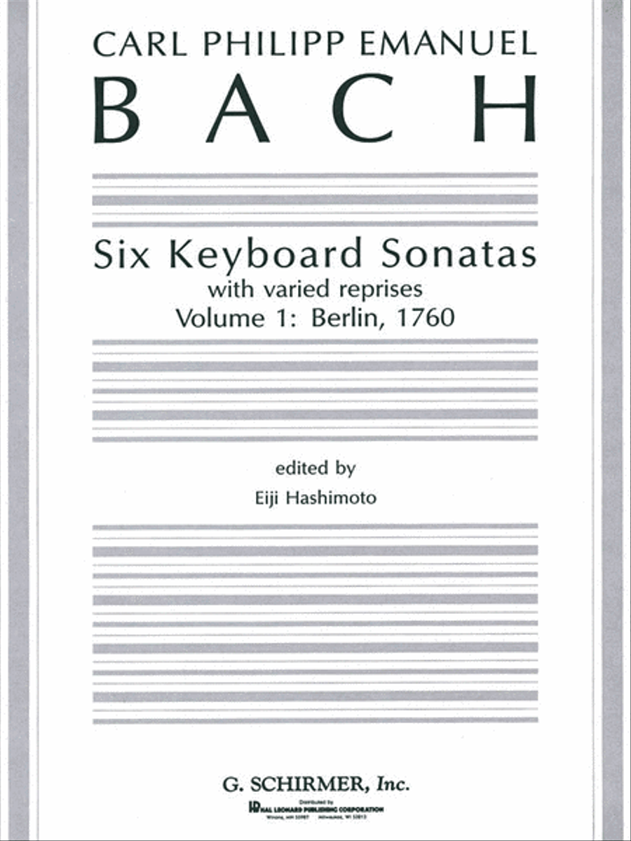 Six Keyboard Sonatas - Volume 1: Berlin, 1760 (with varied reprises) by Carl Philipp Emanuel Bach Piano Solo - Sheet Music