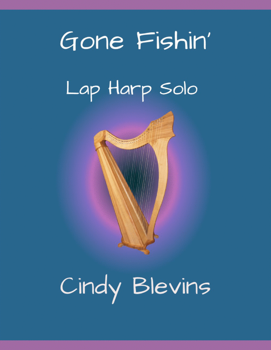 Gone Fishin', original solo for Lap Harp (from 
