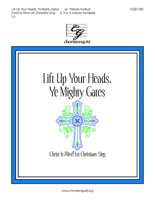 Lift Up Your Heads Ye Mighty Gates