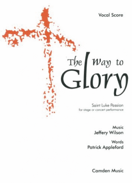 Way To Glory (Lukas Passion)