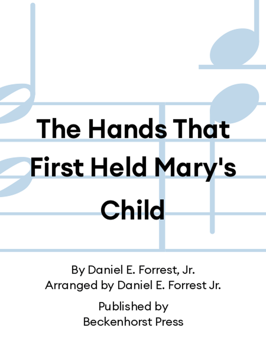 Book cover for The Hands That First Held Mary's Child