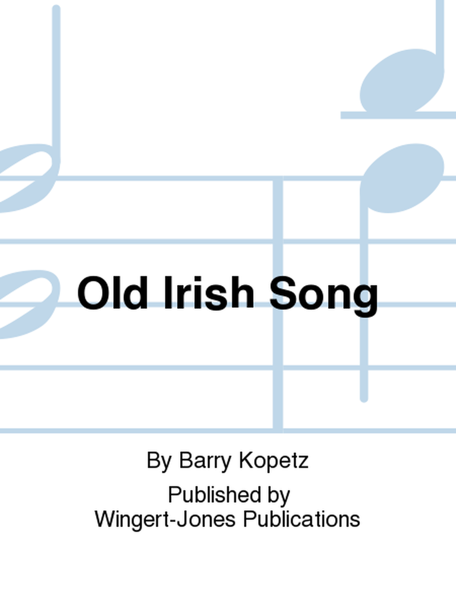 Old Irish Song - Full Score