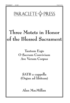 Three Motets in Honor of the Blessed Sacrament