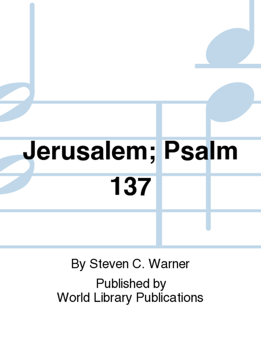 Jerusalem; Psalm 137