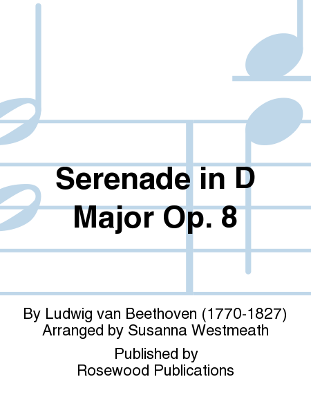 Serenade in D Major Op. 8