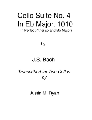 Cello Suite No. 4, BWV 1010: 1-6 in Perfect 4ths(Eb and Bb Major)