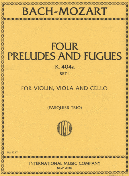 Bach, Mozart: Set 1. Four Preludes and Fugues (PASQUIER TRIO)