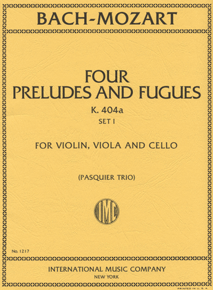 Six Preludes And Fugues - Set 1. Four Preludes And Fugues