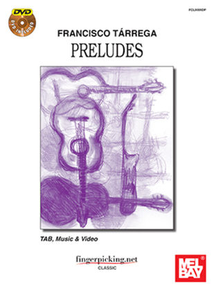 Book cover for Francisco Tarrega: Preludes-Tab, Music & Video