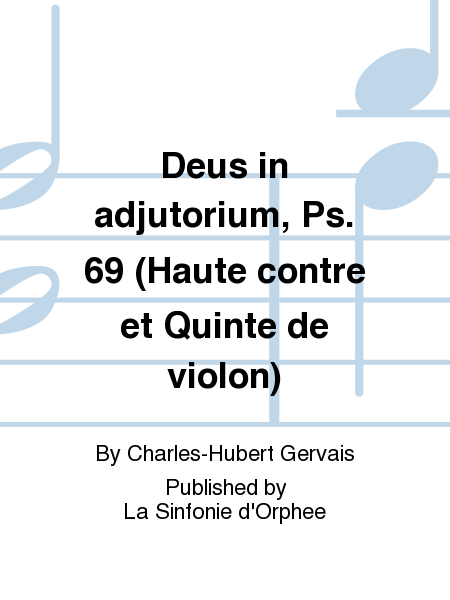 Deus in adjutorium, Ps. 69 (Haute contre et Quinte de violon)