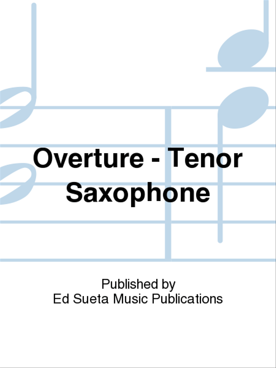 Overture - Tenor Saxophone Tenor Saxophone scores gallery preview page 1