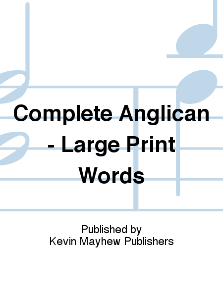 Complete Anglican - Large Print Words