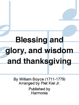 Blessing and glory, and wisdom and thanksgiving