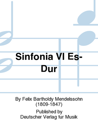 Book cover for Sinfonia VI in E flat major MWV N 6