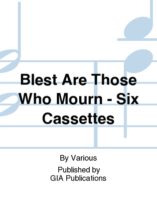 Blest Are Those Who Mourn - Cassette edition