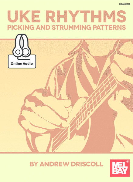 Uke Rhythms: Picking and Strumming Patterns image number null