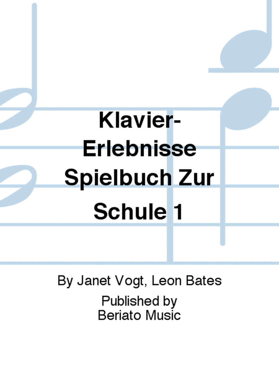Klavier-Erlebnisse Spielbuch Zur Schule 1