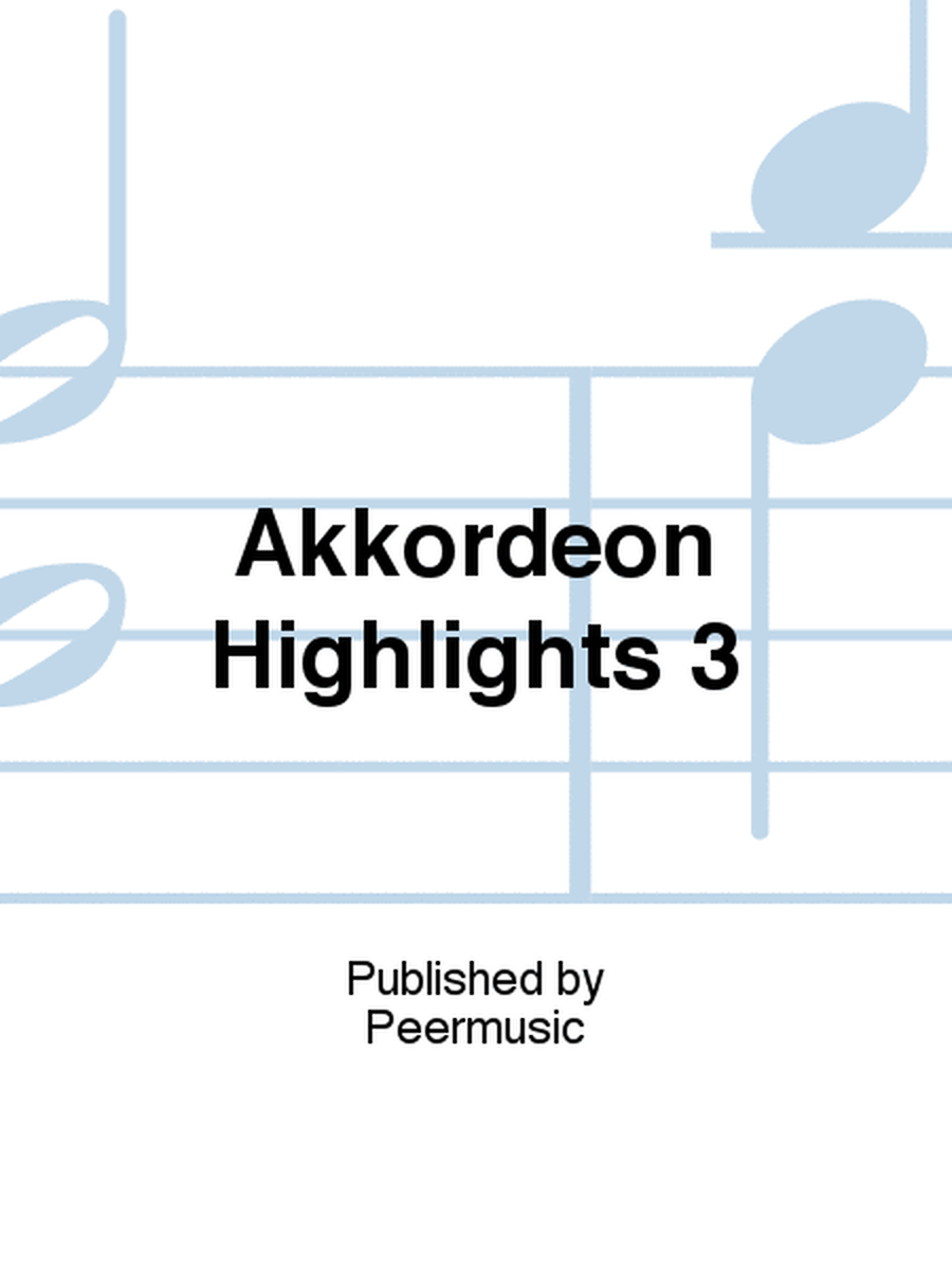 Akkordeon Highlights 3