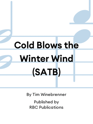 Cold Blows the Winter Wind