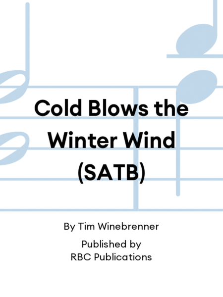 Cold Blows the Winter Wind