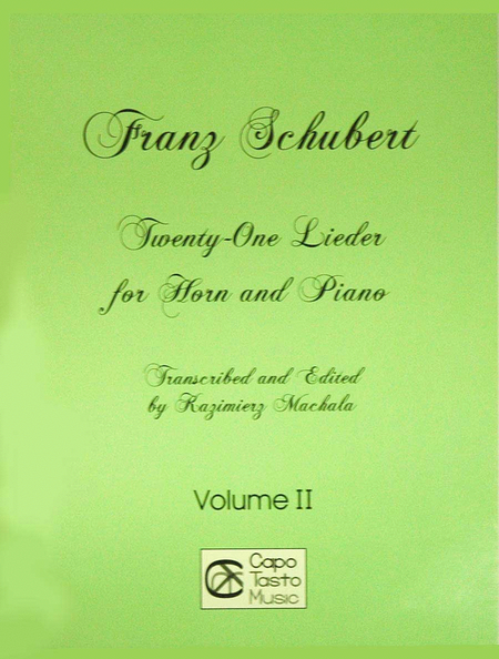 Franz Schubert Twenty-One Lieder For Horn And Piano