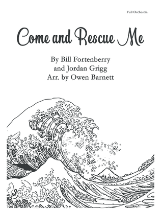 Come and Rescue Me Orchestral Score