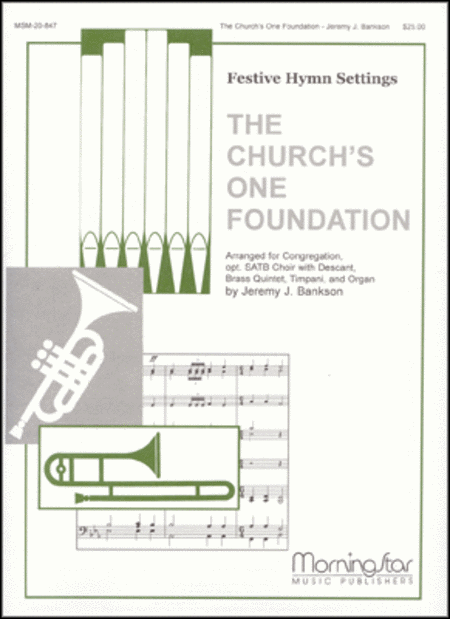 The Churchs One Foundation (Festive Hymn Setting)
