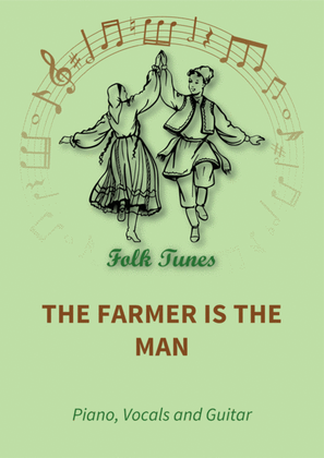 The Farmer is the Man