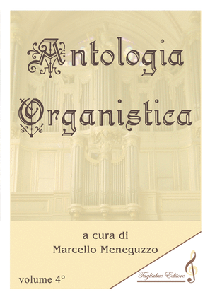 Book cover for ANTHOLOGY OF ORGAN MASTERPIECES - 4th Volume (of 10) - look at the list of songs inside